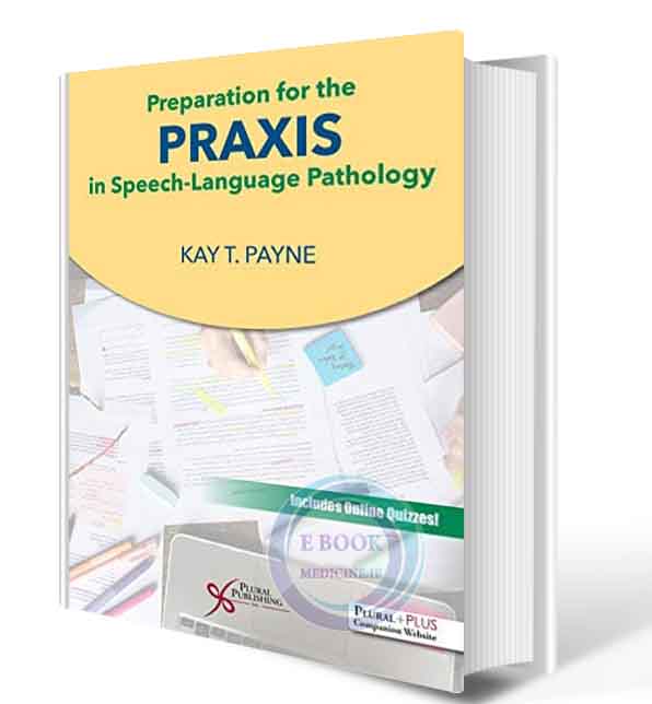 دانلود کتابPreparation for the Praxis in Speech-Language Pathology2021 (High Quality PDF)